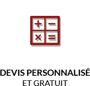 Devis personnalisé et gratuit Devis personnalisé et gratuit