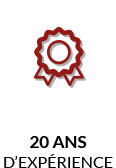 20 ans d’expérience  20 ans d’expérience